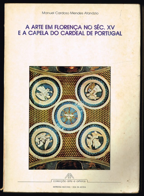 A ARTE EM FLORENA NO SC. XV E A CAPELA DO CARDEAL DE PORTUGAL